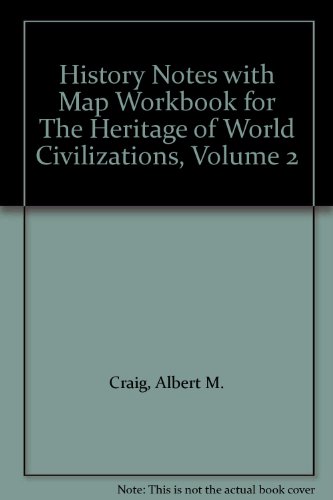 Book The Heritage of World Civilizations: History Notes With Map Workbook free