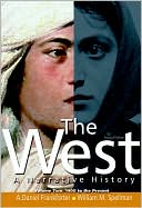 Book The West: A Narrative History, Volume 2: 1400 to the Present (2nd Edition) free