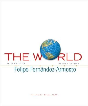Book The World: A History, Vol. 2, 2nd Edition free