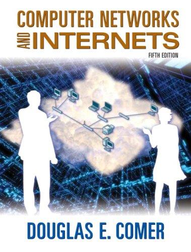 Book Computer Networks and Internets (5th Edition) free