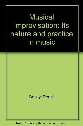 Book Musical improvisation: Its nature and practice in music free
