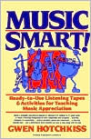 Book Music Smart: Ready-to-use Listening Tapes & Activities For Teaching Music Appreciation Hotchkiss, Gwen free
