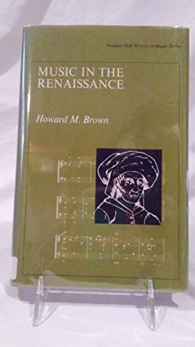Book Music in the Renaissance (Prentice-Hall history of music series) free