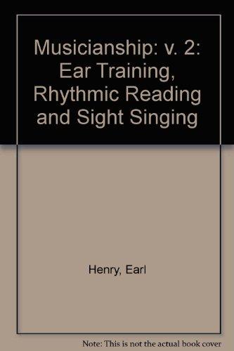 Book Musicianship : Ear Training, Rhythmic Reading, and Sight Singing free