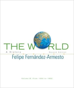 Book The World: A History, Volume B (2nd Edition) free