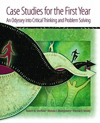 Book Case Studies For The First Year: An Odyssey Into Critical Thinking And Problem Solving Value Package (includes Student Reflection Journal (lab Manual) free