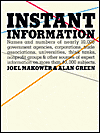 Book Instant Information: Names & Numbers of Nearly 10,000 Government Agencies,Corporations,Trade Associations,Universities,Think Tanks,NonProfit Groups & Other Sources of Expert Information on More Than 40,000 Subjects free