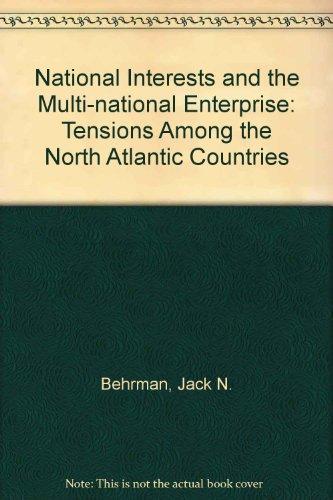 Book National Interests and the Multinational Enterprise: Tensions Among the North Atlantic Countries free