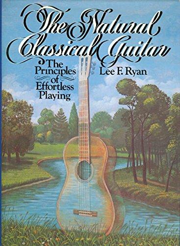 Book The Natural Classical Guitar: The Principles of Effortless Playing free