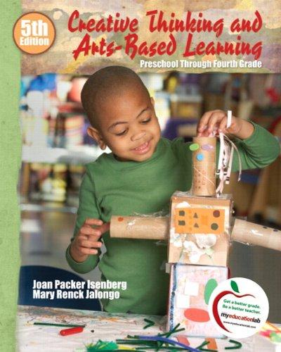 Book Creative Thinking and Arts-Based Learning: Preschool Through Fourth Grade (with MyEducationLab) (5th Edition) free