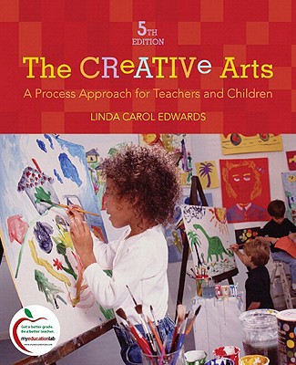 Book The Creative Arts: A Process Approach for Teachers and Children (with MyEducationLab) (5th Edition) free
