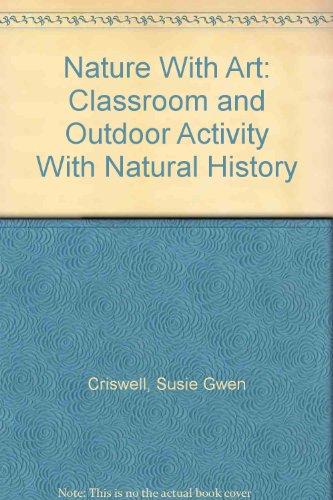Book Nature With Art: Classroom and Outdoor Activity With Natural History free