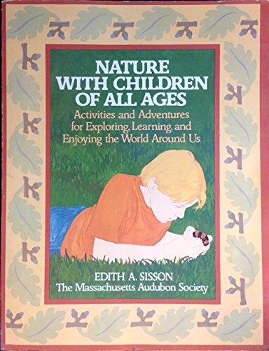 Book Nature with Children of All Ages: Activities and Adventures for Exploring, Learning and Enjoying the free