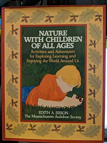 Book Nature With Children of All Ages: Adventures for Exploring, Learning and Enjoying the World Around Us (PHalarope books) free