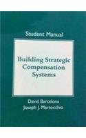 Book Strategic Compensation Student Manual, Building Strategic Compensation Systems free