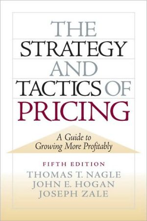 Book The Strategy and Tactics of Pricing: A Guide to Growing More Profitably free