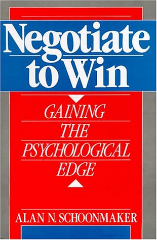 Book Negotiate to Win: Gaining the Psychological Edge free
