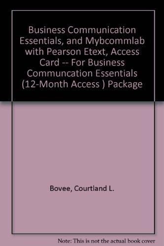 Book Business Communication Essentials, And  Mybcommlab With Pearson Etext, Access Card -- For Business Communcation Essentials  (12-month Access ) Package (4th Edition) free
