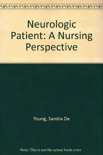 Book The Neurologic Patient: A Nursing Perspective free