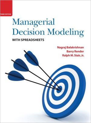 Book Managerial Decision Modeling with Spreadsheets free