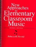 Book New Approaches to Elementary Classroom Music free