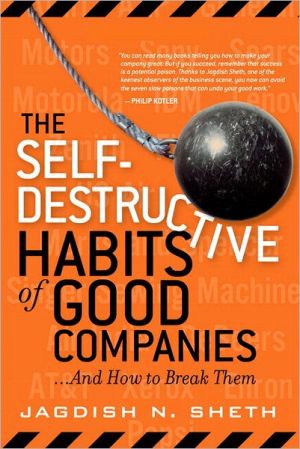 Book The Self-Destructive Habits of Good Companies: ...And How to Break Them (paperback) free
