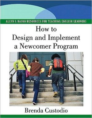 Book How to Design and Implement a Newcomer Program (Pearson Resources for Teaching English Learners) free
