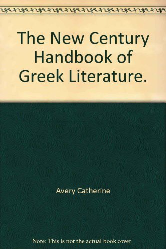Book The New Century Handbook Of Greek Literature free