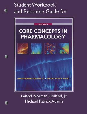 Book Student Workbook and Resource Guide for Core Concepts in Pharmacology, 3rd Edition (Workbook for Core Concepts in Pharmacology) free