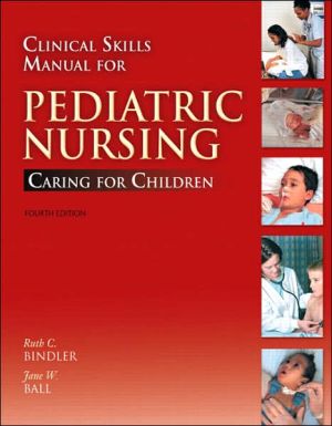 Book Clinical Skills Manual for Pediatric Nursing: Caring for Children (4th Edition) free