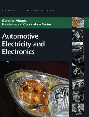 Book Automotive Electricity And Electronics (general Motors Fundamental Curriculum Series) free