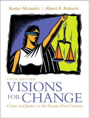Book Visions for Change: Crime and Justice in the Twenty-First Century (5th Edition) free