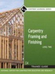 Book Carpentry Framing & Finishing Level 2 Trainee Guide, Hardcover free