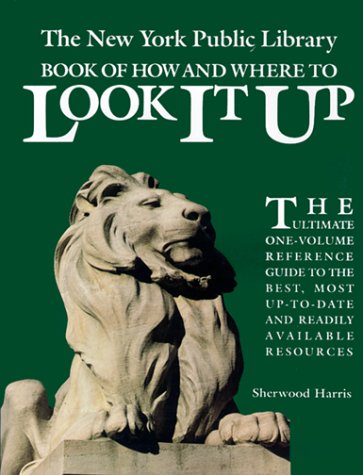 Book The New York Public Library Book of How and Where to Look It Up (A Prentice Hall Reference Book) free