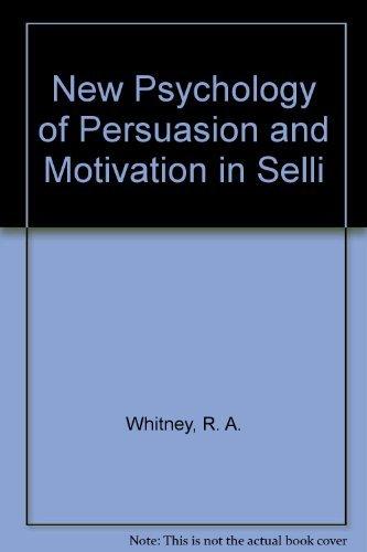 Book New Psychology Of Persuasion And Motivation In Selli free