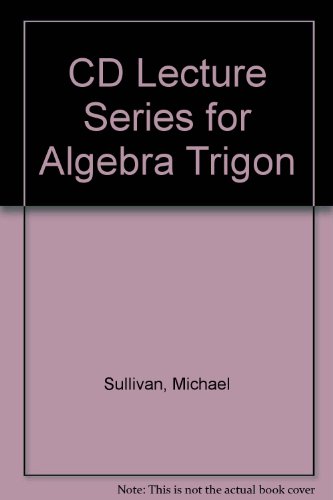 Book Cd Lecture Series For Algebra & Trigonometry free