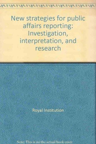 Book New strategies for public affairs reporting: Investigation, interpretation, and research free