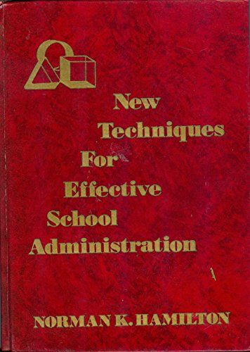 Book New Techniques For Effective School Administration free