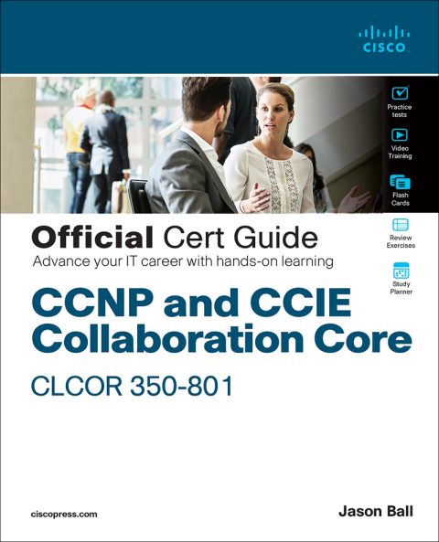Book CCNP and CCIE Collaboration Core CLCOR 350-801 Official Cert Guide free