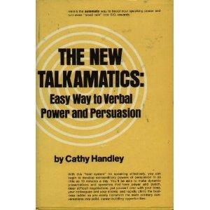 Book The New Talkamatics: Easy Way To Verbal Power And Persuasion free