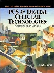 Book Pcs And Digital Cellular Technologies: Assessing Your Options (prentice Hall Series In Computer Networking And Distributed Systems) free