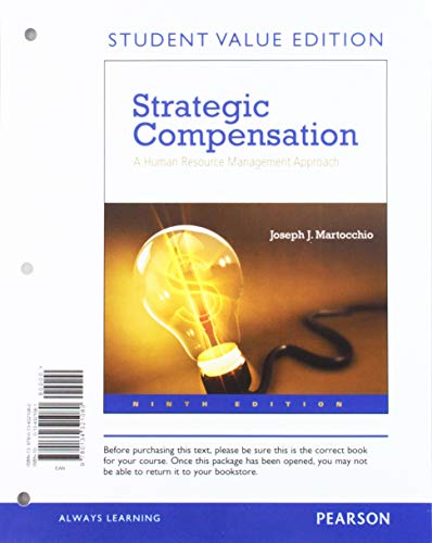 Book Strategic Compensation, Student Value Edition + 2019 MyLab Management with Pearson eText -- Access Card Package free