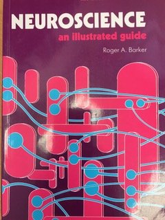 Book Neuroscience: An Illustrated Guide (Ellis Horwood Series in Neuroscience) free