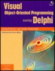 Book Visual Object-Oriented Programming Using Delphi With CD-ROM (SIGS: Advances in Object Technology, Series Number 14) free