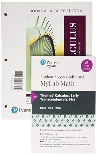 Book Thomas' Calculus Early Transcendentals Loose-Leaf Edition Plus MyLab Math with Pearson eText - 18-Week Access Card Package free
