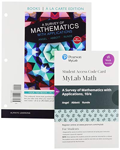 Book A Survey of Mathematics with Applications, Loose-Leaf Edition Plus MyLab Math with Pearson eText -- 18 Week Access Card Package free