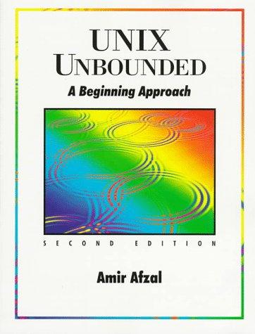 Book Unix Unbounded: A Beginning Approach free