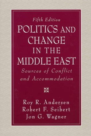 Book Politics and Change in the Middle East: Sources of Conflict and Accommodation free