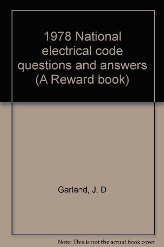 Book 1978 National Electrical Code Questions And Answers (a Reward Book) free