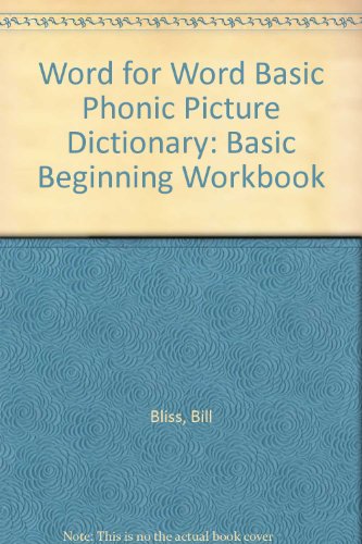 Book Word For Word Basic Phonic Picture Dictionary: Bas Beg Workbook free